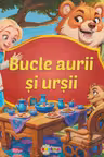 Citesc cu drag. Bucle aurii si ursii