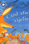 Cand afara-i vijelie