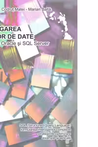 Interogarea bazelor de date. Aplicatii in Oracle si SQL Server