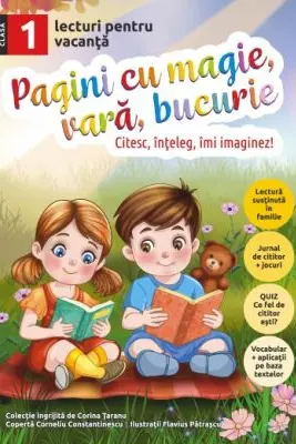 Pagini cu magie, vara, bucurie. Lecturi pentru vacanta clasa 1