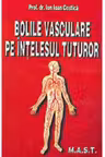 Bolile vasculare pe intelesul tuturor