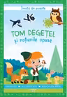 INVATA DIN POVESTE. Tom Degetel si notiunile opuse