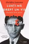 Luați-mă drept un vis. Povestiri în K. minor