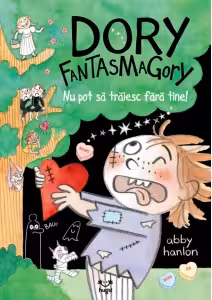 Dory Fantasmagory - Nu pot sa traiesc fara tine!