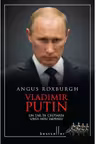 Vladimir Putin. Un tar in cautarea unui nou imperiu