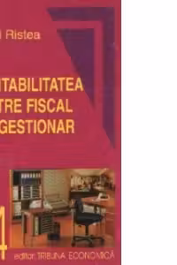 Contabilitatea intre fiscal si gestionar