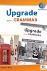 Upgrade Your Grammar CEFR B1 Self-study - Andrew Betsis, Lawrence Mamas