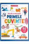 BEBE INVATA. ASCULT SI DESCOPAR PRIMELE CUVINTE. Carte cu sunete