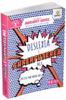Dislexia e superputerea mea