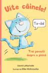 Uite cainele!