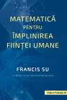 Matematica pentru implinirea fiintei umane