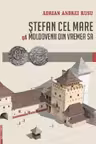 Stefan cel Mare si moldovenii din vremea sa