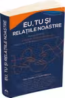 Eu tu si relatiile noastre