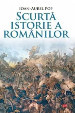 Carte pentru toti. Vol. 150 SCURTA ISTORIE A ROMANILOR.