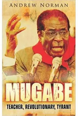 Mugabe. Teacher, Revolutionary