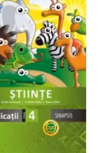 Stiinte. Caiet de aplicatii pentru clasa a IV-a
