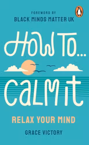 How to Calm It