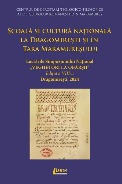 Școala și cultura națională în Dragomirești și în Țara Maramureșului Ed.8 din 2024