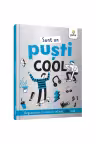 Sunt un pusti cool