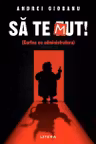 SA TE MUT. Cartea cu administratora.