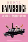 The Bottle Factory Outing