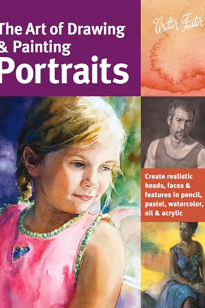 The Art of Drawing & Painting Portraits