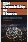 The Capability of Places. Methods for Modelling Community Response to Intrusion and Change