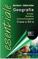 Esențiale geografie Europa, România, Uniunea Europeană clasa 12