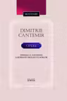 Hronicul vechimei. Opere. Dimitrie Cantemir