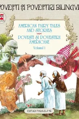 American Fairy Tales and Stories. Povesti si povestiri americane Vol.1
