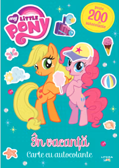 MY LITTLE PONY. In vacanta. Peste 200 de autocolante!