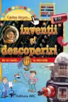 Cartea despre... inventii si descoperiri