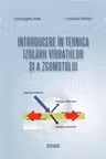 Introducere in tehnica izolarii vibratiilor si a zgomotului