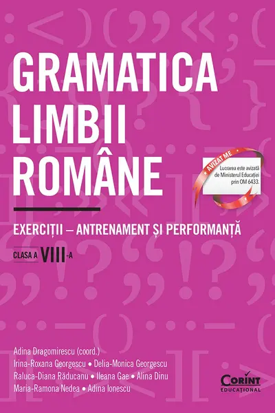 Gramatica limbii romane. Exercitii - antrenament si performanta. Clasa a 8-a