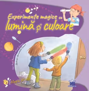 Experimente magice cu lumina si culoare - Paula Navarro
