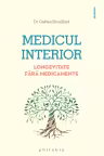 Medicul interior. Longevitate fara medicamente