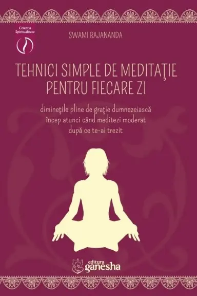 Tehnici simple de meditație pentru fiecare zi
