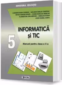 Informatica si TIC. Manual pentru clasa a V-a