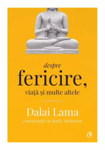 Dalai Lama: Despre fericire viata si multe altele