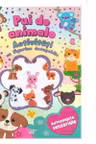 PUI DE ANIMALE. Activitati cu figurine detasabile. Autocolante senzoriale