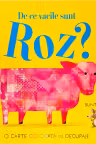 De ce vacile sunt roz