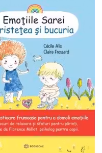 Emoțiile Sarei - TRISTEȚEA ȘI BUCURIA