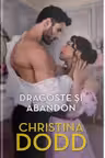 Iubiri de poveste. DRAGOSTE SI ABANDON. - editie noua
