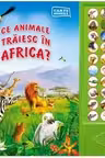 Ce animale traiesc in Africa?