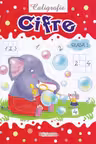 Caligrafie: Cifre - Clasa 1