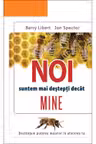 Noi suntem mai destepti decat mine
