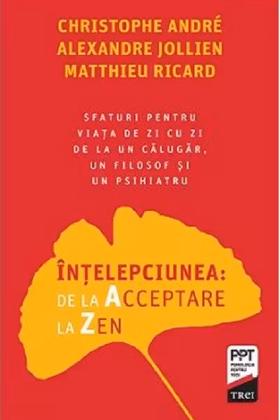 Intelepciunea de la Acceptare la Zen