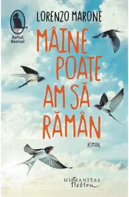 Maine poate am sa raman