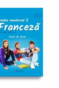 Limba moderna 2. Franceza, caiet de lucru pentru clasa a VI-a