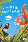 Pino si Lela. Comorile padurii/Pino si Lela. Marea calatorie